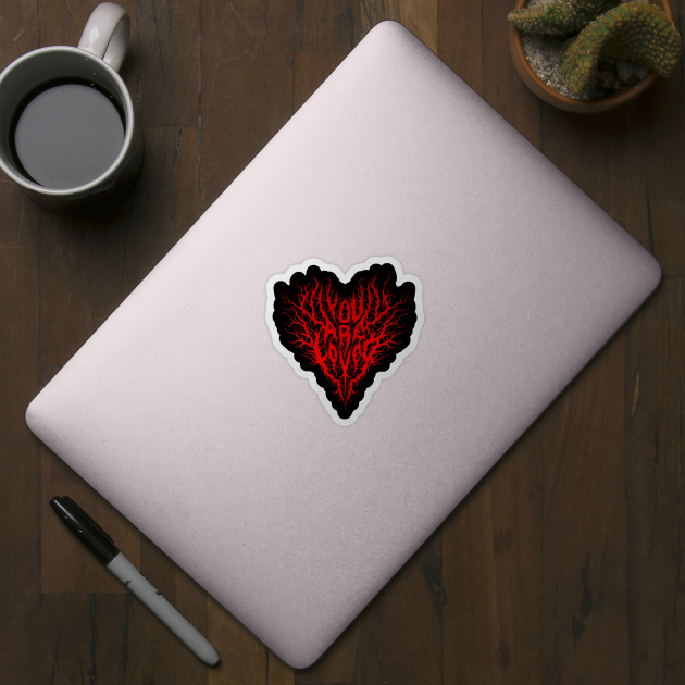 You are loved death metal design (red) by Tmontijo